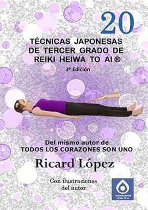 Immagine del venditore per Tecnicas japonesas de tercer grado de Reiki Heiwa to Ai (R) -Language: spanish venduto da GreatBookPrices