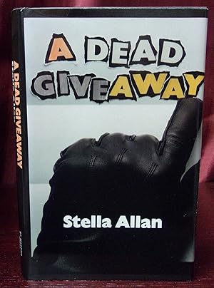 Seller image for A DEAD GIVEAWAY for sale by BOOKFELLOWS Fine Books, ABAA