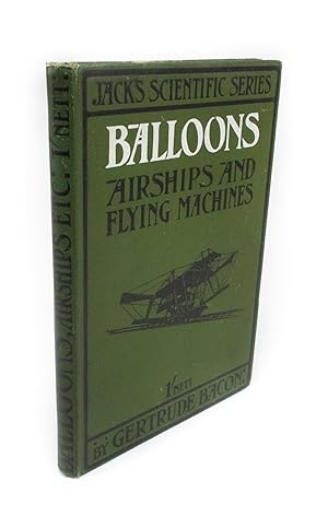 Balloons, Airships and Flying Machines