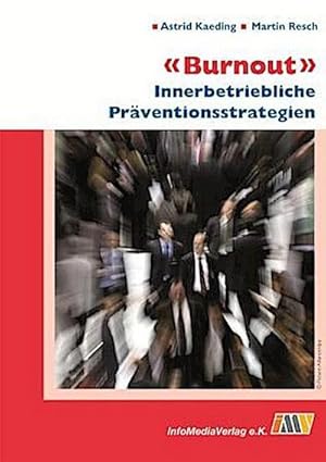 Bild des Verkufers fr Burnout : Innerbetriebliche Prventionsstrategien zum Verkauf von AHA-BUCH