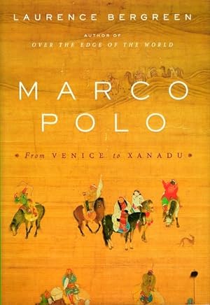Seller image for Marco Polo: From Venice to Xanadu for sale by LEFT COAST BOOKS