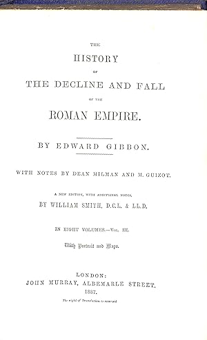 Seller image for The History of the Decline and Fall of the Roman Empire A New Edition with Additional Notes Volumes III, V, VIII for sale by WeBuyBooks