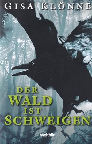 Imagen del vendedor de Der Wald ist Schweigen a la venta por Versandantiquariat Nussbaum