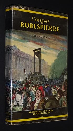 Image du vendeur pour L'Enigme Robespierre mis en vente par Abraxas-libris