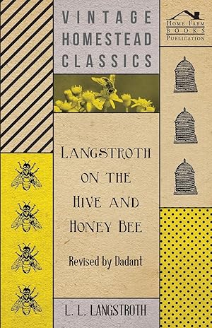 Seller image for Langstroth on the Hive and Honey Bee - Revised by Dadant for sale by moluna