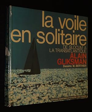Bild des Verkufers fr La Voile en solitaire zum Verkauf von Abraxas-libris