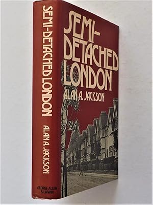 Seller image for Semi-Detached London, Suburban Development, Life and Transport 1900-39 for sale by A.O'Neill