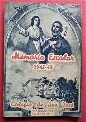 Imagen del vendedor de MEMORIA ESCOLAR 1941-42. Colegio San Jos, PP. Escolapios Santander a la venta por Carmichael Alonso Libros