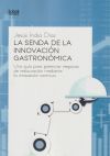 La senda de la innovación gastronómica