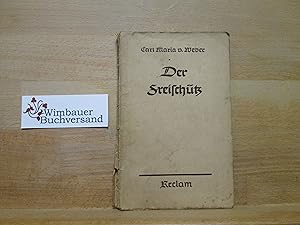 Image du vendeur pour Der Freischtz mis en vente par Antiquariat im Kaiserviertel | Wimbauer Buchversand