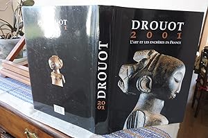 DROUOT 2001 L'Art Et Les Enchères en France