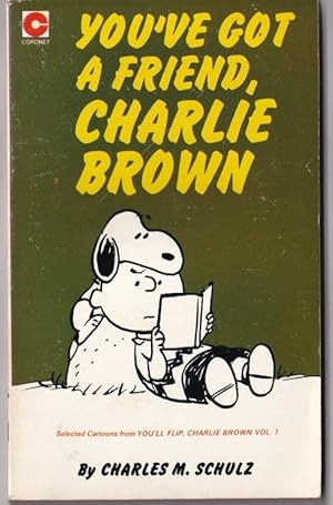 Seller image for You've got a Friend, Charlie Brown; from You'll Flip, Charlie Brown Vol I for sale by Broadwater Books