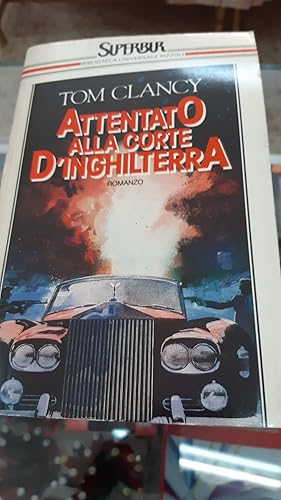 Immagine del venditore per ATTENTATO ALLA CORTE D'INGHILTERRA venduto da Libreria D'Agostino