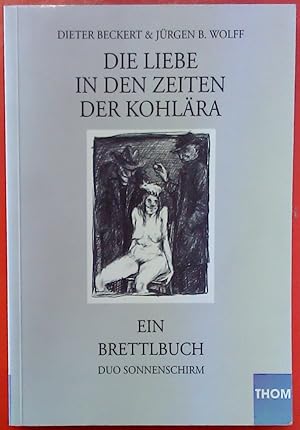 Seller image for Die Liebe in den Zeiten der Kohlra. Ein Brettlbuch (Duo Sonnenschirm) . 1. Auflage. for sale by biblion2