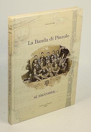 La Banda di Pinzolo si racconta.