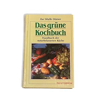 DAS GRÜNE KOCHBUCH.