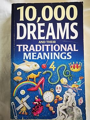 10, 000 Dreams and Their Traditional Meanings