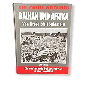 Seller image for 11 DER ZWEITE WELTKRIEG BALKAN UND AFRIKA VON KRETA BIS EL ALAMEIN. for sale by Nostalgie Salzburg