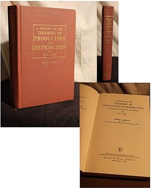 A History of the Theories of Production and Distribution 1776 to 1848