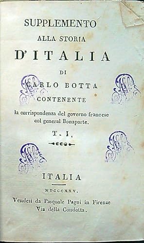Supplemento alla Storia d' Italia contenente la corrispondenza del Governo Francese col General B...