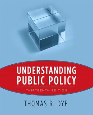 Seller image for Understanding Public Policy (13th Edition) [Hardcover ] for sale by booksXpress