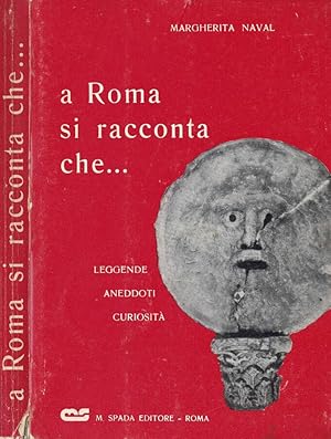 Bild des Verkufers fr A Roma si racconta che Leggende, Aneddoti, Curiosit zum Verkauf von Biblioteca di Babele