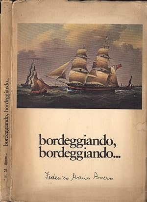 Imagen del vendedor de Bordeggiando, bordeggiando. . . a la venta por Biblioteca di Babele