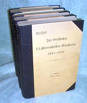 Zur Geschichte der k. k. österreichischen Ministerien 1861 - 1916. Nach den Erinnerungen. I. Band...