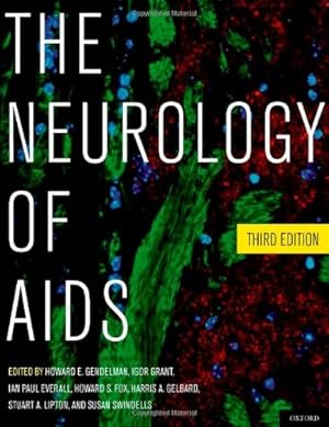 Seller image for The Neurology of AIDS by Gendelman MD, Howard E., Grant MD, Igor, Everall MD PhD, Ian Paul, Fox MD PhD, Howard S., Gelbard MD PhD, Harris A., Lipton MD PhD, Stuart A., Swindells MBBS, Susan [Hardcover ] for sale by booksXpress