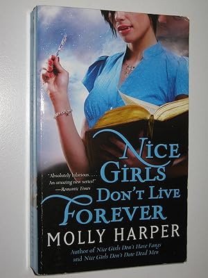 Image du vendeur pour Nice Girls Don't Live Forever mis en vente par Manyhills Books