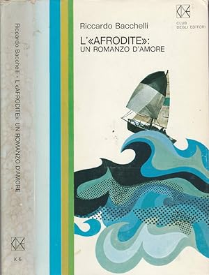 Imagen del vendedor de L'"Afrodite": un romanzo d'amore a la venta por Biblioteca di Babele