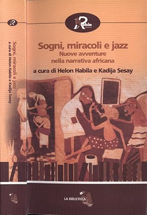 Immagine del venditore per Sogni, miracoli e jazz Nuove avventure nella narrativa africana venduto da Biblioteca di Babele