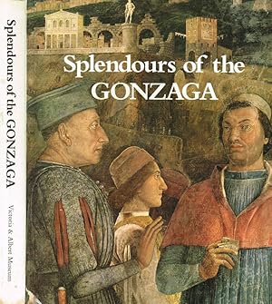 Bild des Verkufers fr Splendours of the Gonzaga zum Verkauf von Biblioteca di Babele