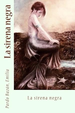 Imagen del vendedor de La sirena negra (Spanish Edition) [Soft Cover ] a la venta por booksXpress
