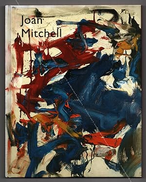 Joan MITCHELL. Selected Paintings 1956-1992.