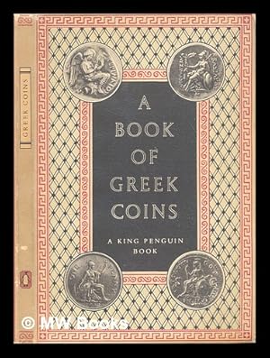 Seller image for A book of Greek coins for sale by MW Books Ltd.