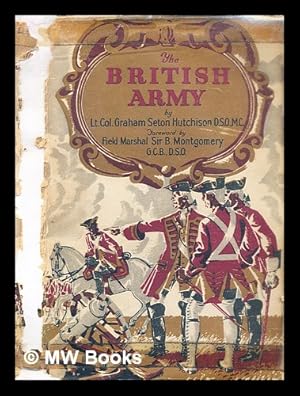 Seller image for The British Army / by Lt.-Col. Graham Seton Hutchinson for sale by MW Books Ltd.