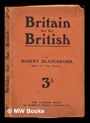 Seller image for Britain for the British / by Robert Blatchford for sale by MW Books Ltd.