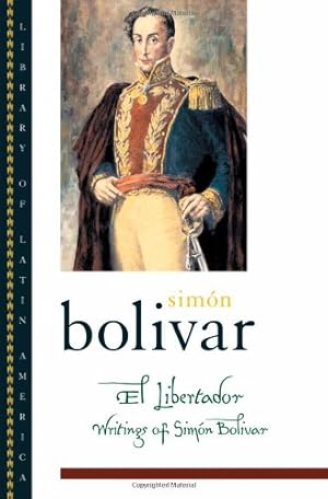 Seller image for El Libertador: Writings of Simon Bolivar by Bolívar, Simón [Paperback ] for sale by booksXpress