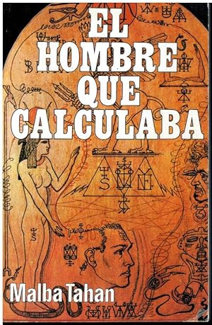 Seller image for EL HOMBRE QUE CALCULABA. Romance. Aventuras de un singular calculista persa. Con firma del anterior propietario. for sale by angeles sancha libros