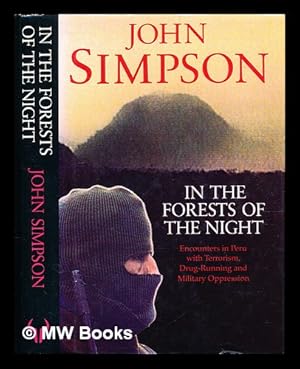 Seller image for In the forests of the night : encounters in Peru with terrorism, drug-running and military oppression for sale by MW Books Ltd.