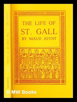 Image du vendeur pour The life of St. Gall mis en vente par MW Books Ltd.