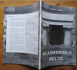 Imagen del vendedor de Klassizismus heute. a la venta por Antiquariat Roland Ggler