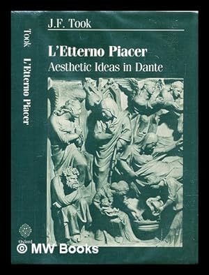 Immagine del venditore per L'etterno piacer' : aesthetic ideas in Dante venduto da MW Books Ltd.