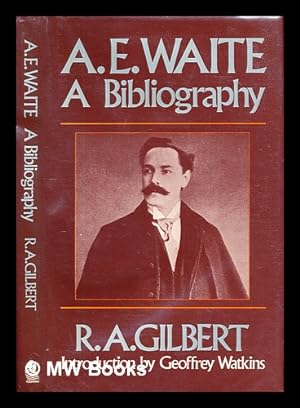 Seller image for A.E. Waite : a bibliography for sale by MW Books Ltd.