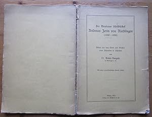 Bild des Verkufers fr Der Breslauer Frtsbischof Andreas Jerin von Riedlingen (1540-1596). Bilder aus dem Leben und Wirken eines Schwaben in Schlesien. zum Verkauf von Antiquariat Roland Ggler