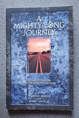 A Mighty Long Journey: Reflections on Racial Reconciliation