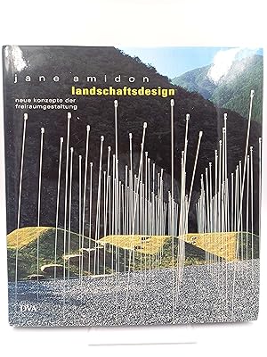 Seller image for Landschaftsdesign Neue Konzepte der Freiraumgestaltung for sale by Antiquariat Smock