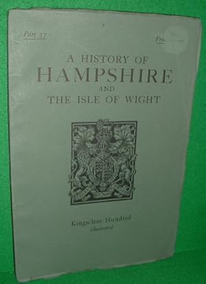 Imagen del vendedor de A HISTORY OF HAMPSHIRE AND THE ISLE OF WIGHT KINGSCLERE HUNDRED a la venta por booksonlinebrighton