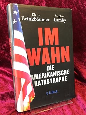 Seller image for Im Wahn. Die amerikanische Katastrophe. for sale by Altstadt-Antiquariat Nowicki-Hecht UG